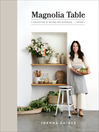 Magnolia table, volume 2 : A Collection of Recipes for Gathering